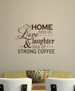 ... Chocolate 'Love, Laughter' Wall Quote by Coffee Lovers Collection on #