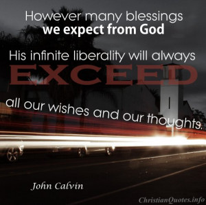 John Calvin Quote - God s Infinite Liberality - cars driving by church