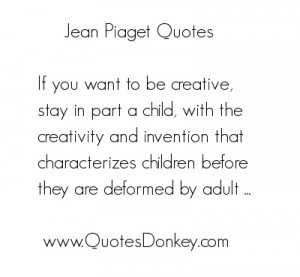 ... for http://www.quotesdonkey.com/author-images/jean-piaget-quotes.png