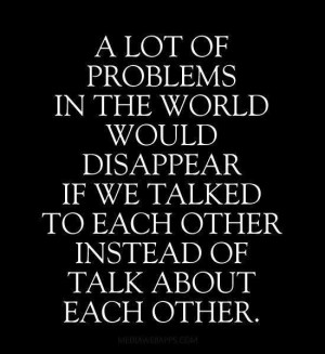 Talk to, not about. Not Talk Quotes, Dust Jackets, People Talk About ...