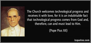 The Church welcomes technological progress and receives it with love ...