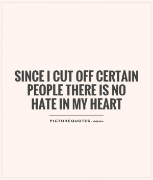 Hate Quotes Heart Quotes Negative People Quotes Surround Yourself With ...