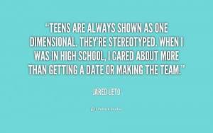 quote-Jared-Leto-teens-are-always-shown-as-one-dimensional-196046.png