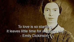 Emily dickinson quotes and sayings about love