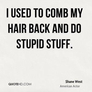 Shane West Quotes