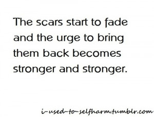 Back > Quotes For > Quotes About Self Harm