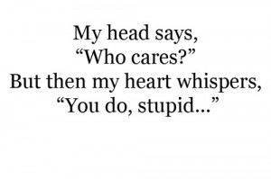 heart, quote, quotes, true, type; love, who cares, words