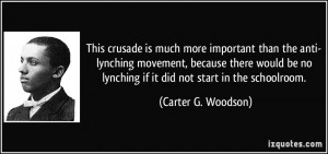 This crusade is much more important than the anti- lynching movement ...