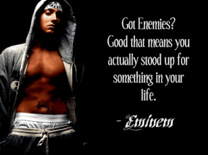 You Actually Stood Up Something In Your Life Eminem Quote