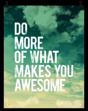 Inspiring Quote About Being Awesome