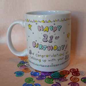 Happy 21st Birthday Coffee Mug - Finally Catching Up With Your ID