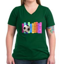 Soccer Quote Women's V-Neck Dark T-Shirt for