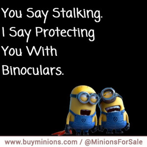 You say stalking, I say…