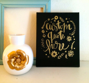 ... black canvas with gold hand lettering/embellishments, wall art, wall