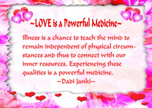 Love Is a Powerful Medicine ~ Love Quote
