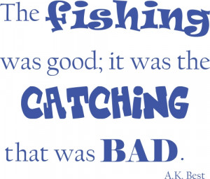 Fishing quotes 7