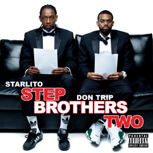 Stream: Starlito x Don Trip - Step Brothers 2 - Dirty Glove Bastard