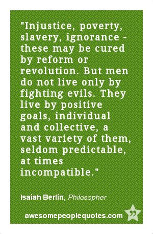 ... . – Isaiah Berlin, Philosopher #intelligent #clever #quote #quotes