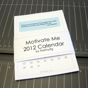 ... DIY Printable 2012 Calendar with Motivational Quotes by The Tiny Fig