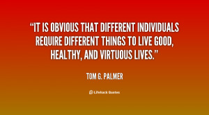 It is obvious that different individuals require different things to ...