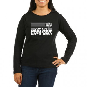 Funny Welder Women's Long Sleeve Dark T-Shirt