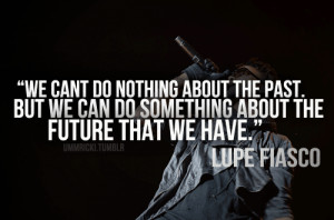 ... lupe fiasco lupe fiasco quote lasers coc0nut me reblogged this from