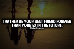 best friend, ex, forever, future, quote, text