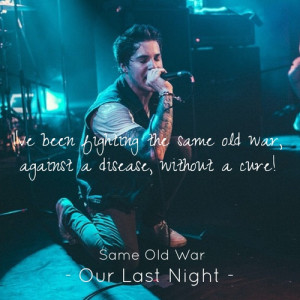 ... this image include: Lyrics, quotes, our last night, inspired and quote
