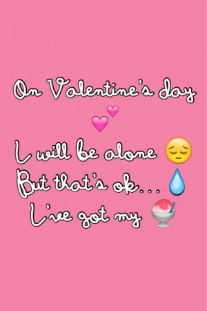 Alone On Valentine's Day Quotes