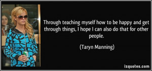 More Taryn Manning Quotes