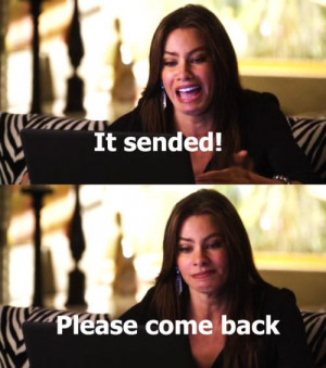 sended. Please come back. Gloria from Modern Family (funny, hilarious ...
