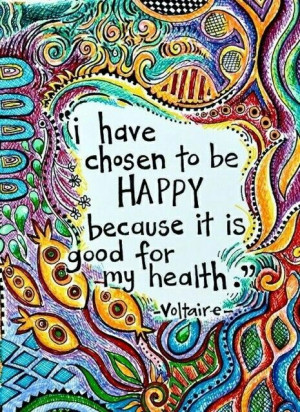 Choose to be happy & healthy!