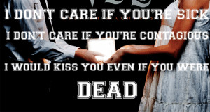 mine quote pierce the veil I don't care if you're contagious