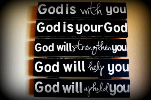 God is with you…