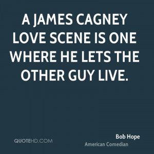 James Cagney love scene is one where he lets the other guy live.
