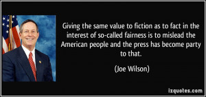 Giving the same value to fiction as to fact in the interest of so ...
