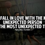 You Fall In Love With The Most Unexpected Love quote pictures