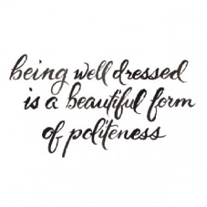 Being polite is always fashionable!