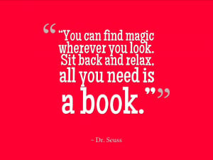 ... You Look. Sit Back And Relax All You Need Is A Book - Book Quote