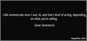 More Joan Severance Quotes