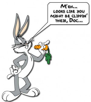 Bugs Bunny Quotes About Life Total numpty doin' his own