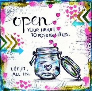 Open your heart quote