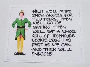 Elf quote Christmas card. Then we'll snuggle.