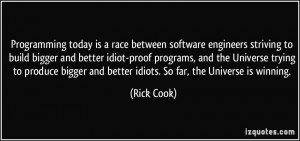 Programming today is a race between software engineers striving to ...