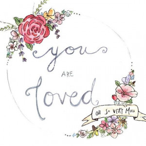 floral wildflower typography handpainted--YOU ARE LOVED-- 8x10 ...