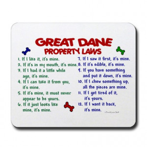 Great Dane Property Laws 2 Mousepad