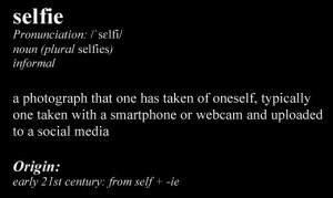 Selfie...It's a real word now!!!