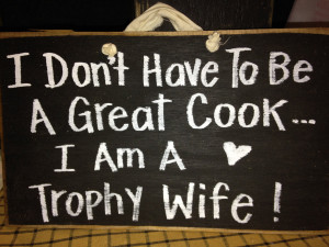 Proud Navy Wife Quotes I'm trophy wife sign wood