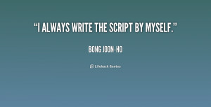 quote-Bong-Joon-ho-i-always-write-the-script-by-myself-188128_1.png