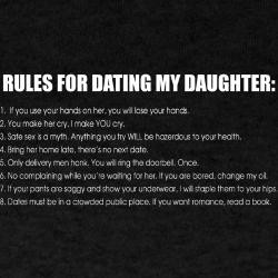rules_for_dating_my_daughter_tshirt.jpg?height=250&width=250 ...